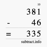 Calculate 381 minus 46 using long subtraction Calculate 381 minus 46 using long subtraction