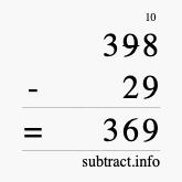 Calculate 398 minus 29 using long subtraction Calculate 398 minus 29 using long subtraction