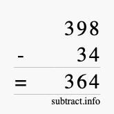 Calculate 398 minus 34 using long subtraction