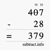 Calculate 407 minus 28 using long subtraction
