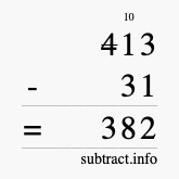 Calculate 413 minus 31 using long subtraction