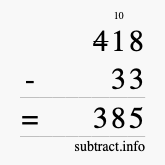 Calculate 418 minus 33 using long subtraction Calculate 418 minus 33 using long subtraction