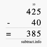 Calculate 425 minus 40 using long subtraction Calculate 425 minus 40 using long subtraction