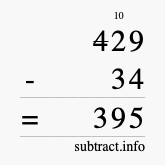 Calculate 429 minus 34 using long subtraction