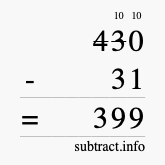 Calculate 430 minus 31 using long subtraction Calculate 430 minus 31 using long subtraction