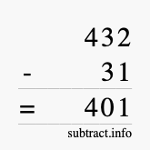 Calculate 432 minus 31 using long subtraction Calculate 432 minus 31 using long subtraction