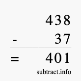 Calculate 438 minus 37 using long subtraction