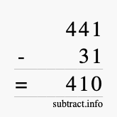 Calculate 441 minus 31 using long subtraction Calculate 441 minus 31 using long subtraction