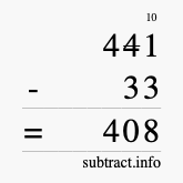Calculate 441 minus 33 using long subtraction Calculate 441 minus 33 using long subtraction
