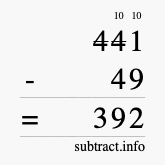 Calculate 441 minus 49 using long subtraction Calculate 441 minus 49 using long subtraction
