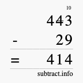Calculate 443 minus 29 using long subtraction