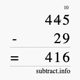 Calculate 445 minus 29 using long subtraction