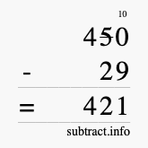 Calculate 450 minus 29 using long subtraction
