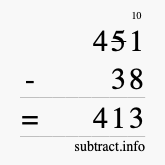 Calculate 451 minus 38 using long subtraction