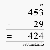 Calculate 453 minus 29 using long subtraction