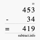 Calculate 453 minus 34 using long subtraction