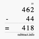 Calculate 462 minus 44 using long subtraction