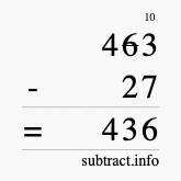 Calculate 463 minus 27 using long subtraction