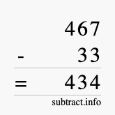 Calculate 467 minus 33 using long subtraction