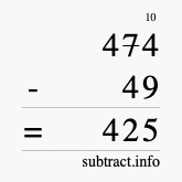 Calculate 474 minus 49 using long subtraction Calculate 474 minus 49 using long subtraction