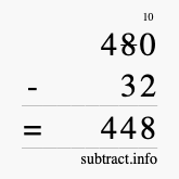 Calculate 480 minus 32 using long subtraction