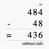 Calculate 484 minus 48 using long subtraction Calculate 484 minus 48 using long subtraction