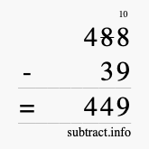Calculate 488 minus 39 using long subtraction