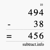 Calculate 494 minus 38 using long subtraction