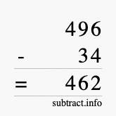 Calculate 496 minus 34 using long subtraction