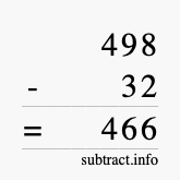 Calculate 498 minus 32 using long subtraction