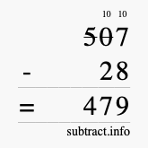 Calculate 507 minus 28 using long subtraction