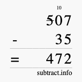 Calculate 507 minus 35 using long subtraction Calculate 507 minus 35 using long subtraction