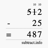 Calculate 512 minus 25 using long subtraction Calculate 512 minus 25 using long subtraction