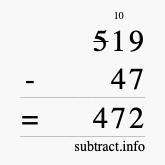 Calculate 519 minus 47 using long subtraction