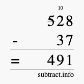 Calculate 528 minus 37 using long subtraction