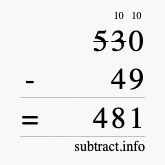 Calculate 530 minus 49 using long subtraction Calculate 530 minus 49 using long subtraction