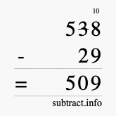 Calculate 538 minus 29 using long subtraction
