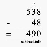Calculate 538 minus 48 using long subtraction Calculate 538 minus 48 using long subtraction