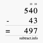 Calculate 540 minus 43 using long subtraction