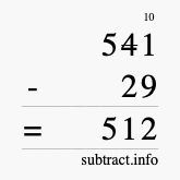 Calculate 541 minus 29 using long subtraction