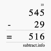 Calculate 545 minus 29 using long subtraction