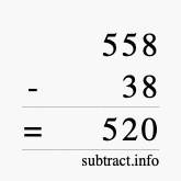Calculate 558 minus 38 using long subtraction
