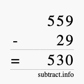 Calculate 559 minus 29 using long subtraction