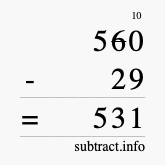 Calculate 560 minus 29 using long subtraction
