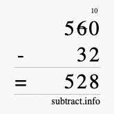 Calculate 560 minus 32 using long subtraction