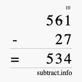 Calculate 561 minus 27 using long subtraction Calculate 561 minus 27 using long subtraction