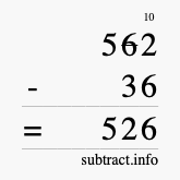 Calculate 562 minus 36 using long subtraction