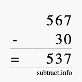 Calculate 567 minus 30 using long subtraction