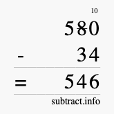 Calculate 580 minus 34 using long subtraction