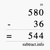 Calculate 580 minus 36 using long subtraction